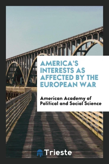 America's Interests as Affected by the European War
