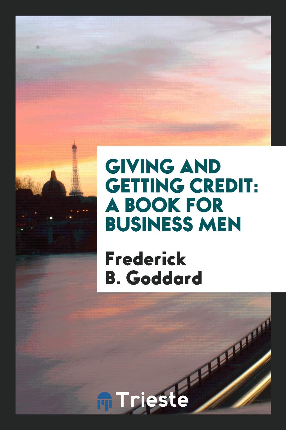 Giving and getting credit: a book for business men