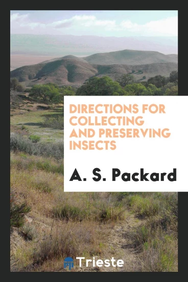 Directions for Collecting and Preserving Insects