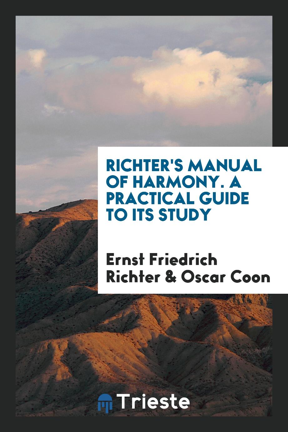 Richter's Manual of harmony. A practical guide to its study