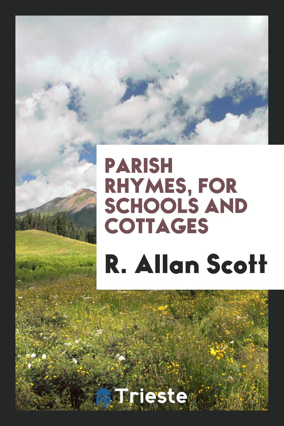 Parish rhymes, for schools and cottages