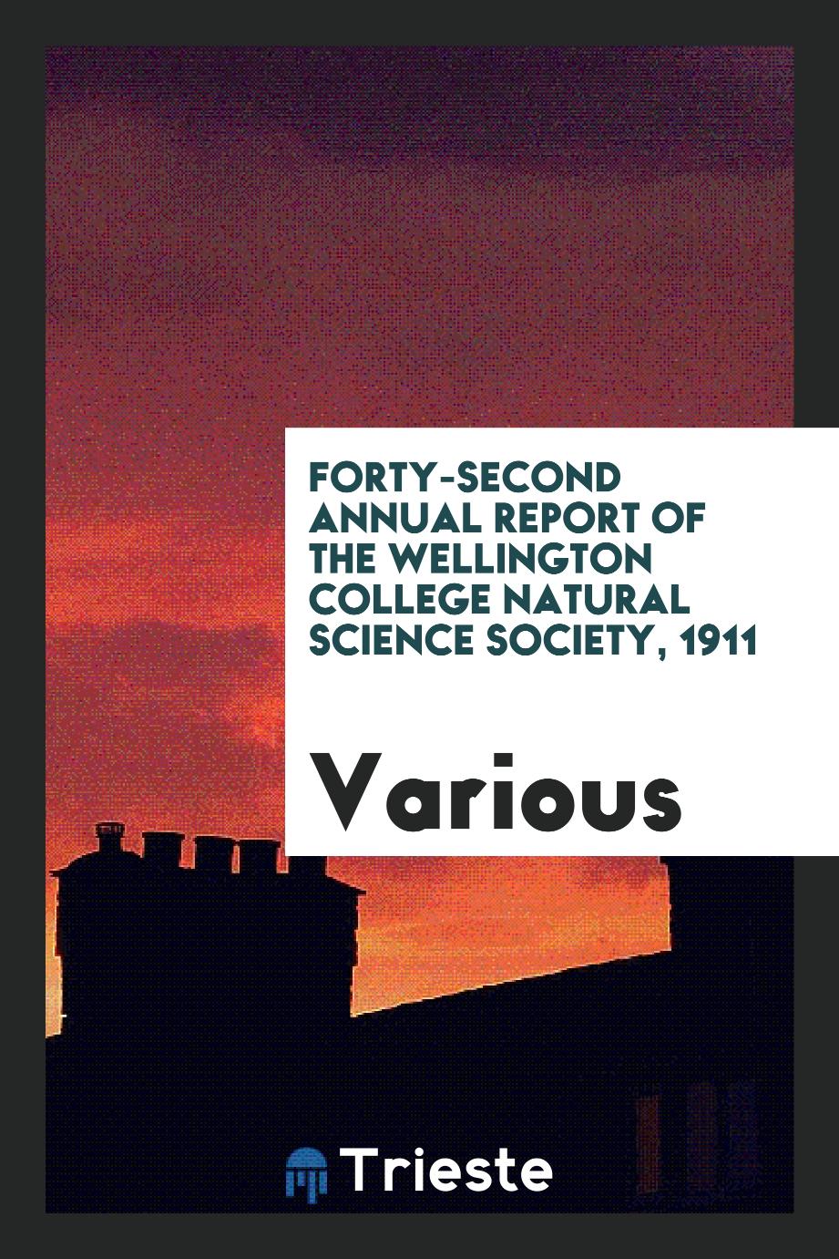 Forty-second annual report of the Wellington College natural science society, 1911