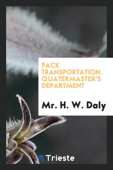 Pack transportation. Quatermaster's department