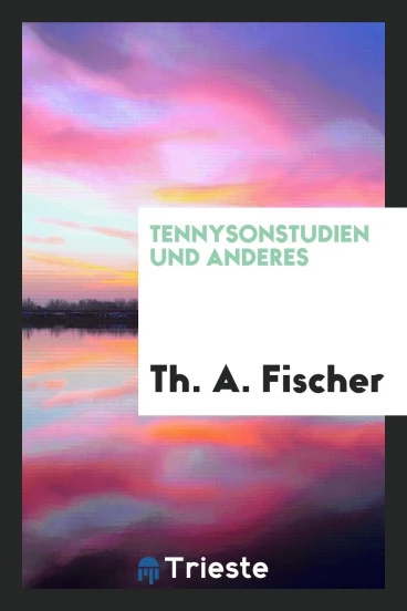 Tennysonstudien und Anderes
