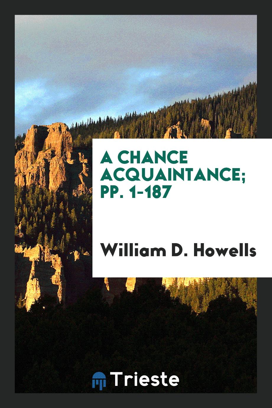 A Chance Acquaintance; pp. 1-187