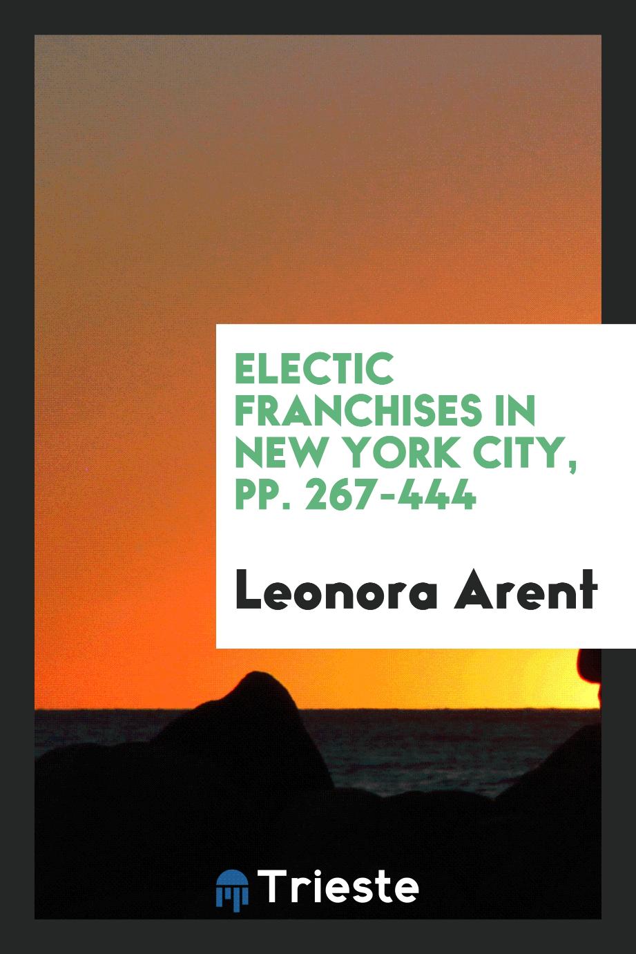 Electic Franchises in New York City, pp. 267-444