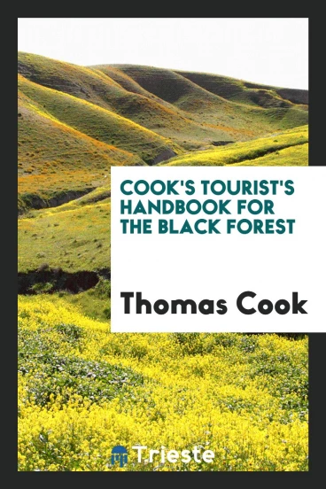 Cook's Tourist's Handbook for the Black Forest