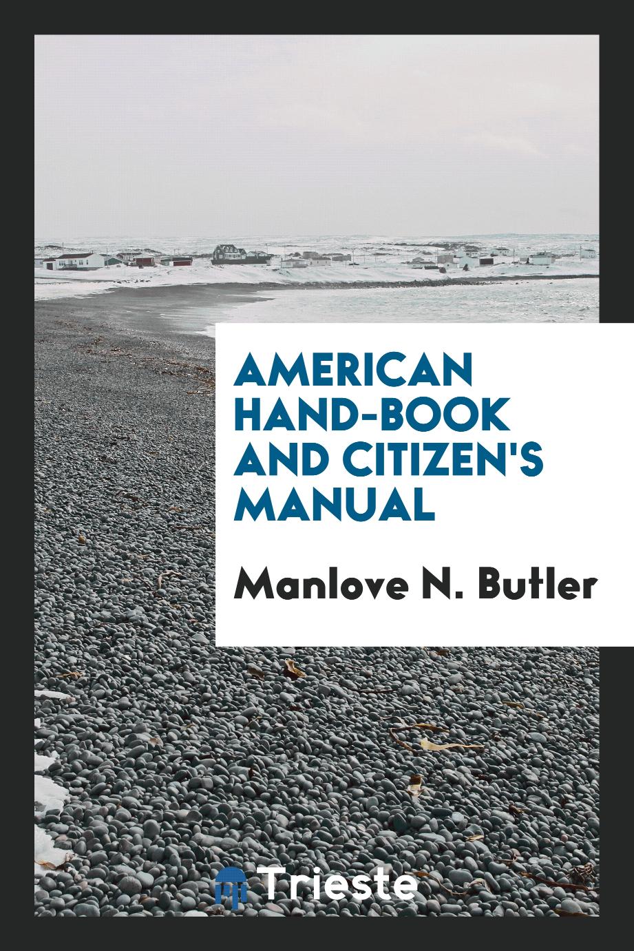 American hand-book and citizen's manual