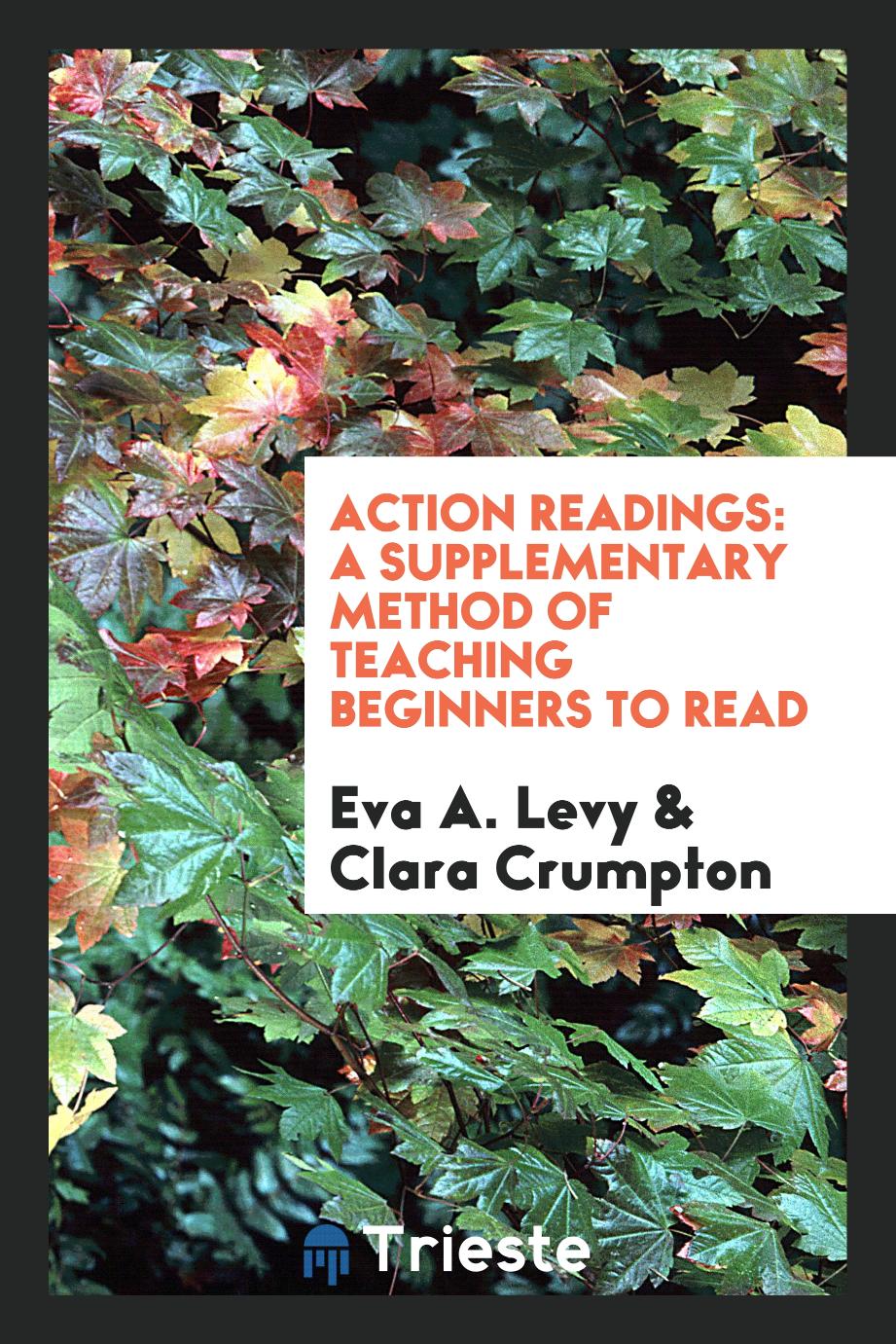 Action Readings: A Supplementary Method of Teaching Beginners to Read