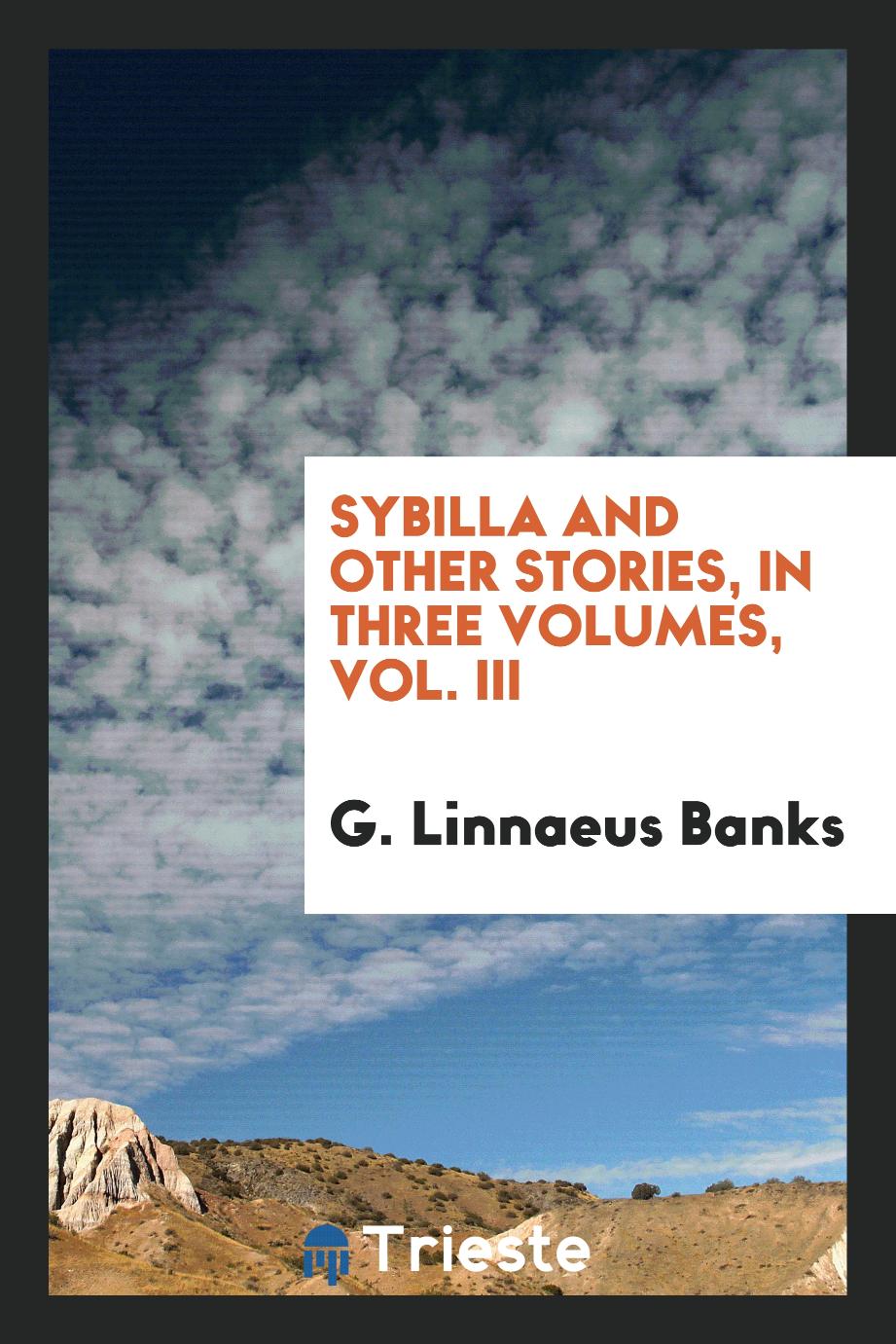 Sybilla and other stories, In three volumes, Vol. III
