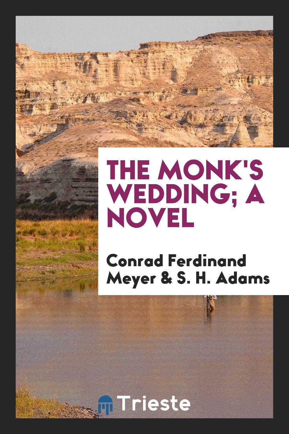 The Monk's Wedding; A Novel
