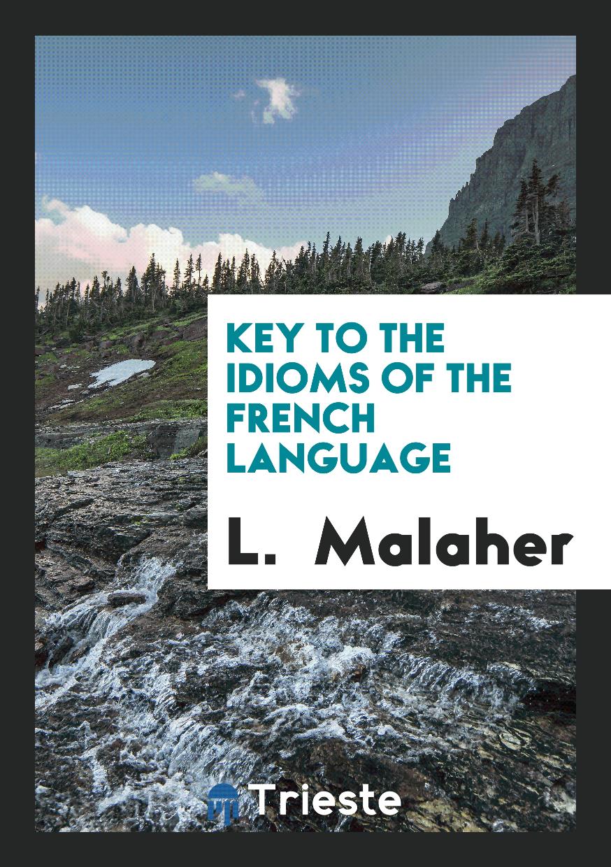 Key to the Idioms of the French Language
