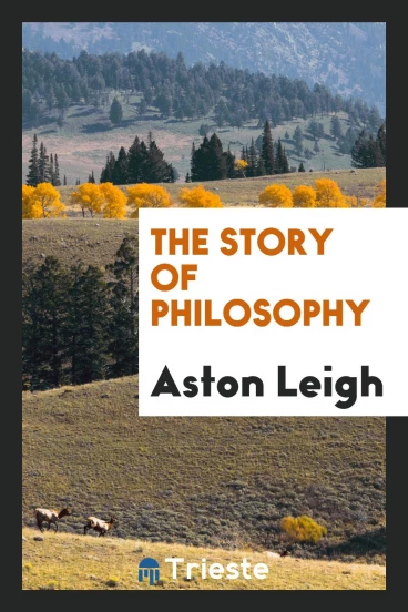 The Story of Philosophy