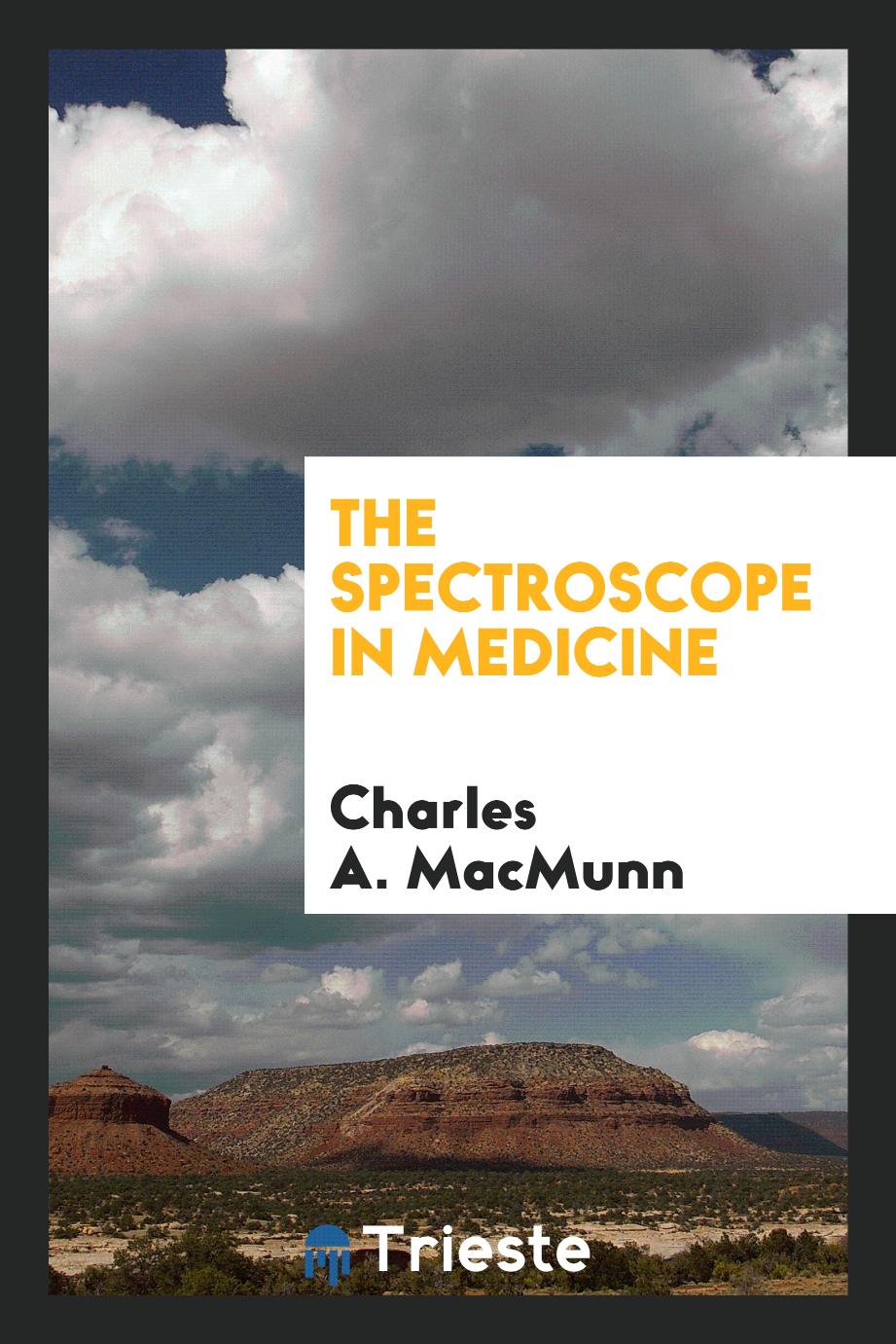 The Spectroscope in Medicine