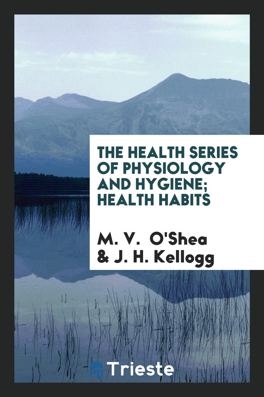 The Health Series of Physiology and Hygiene; Health Habits