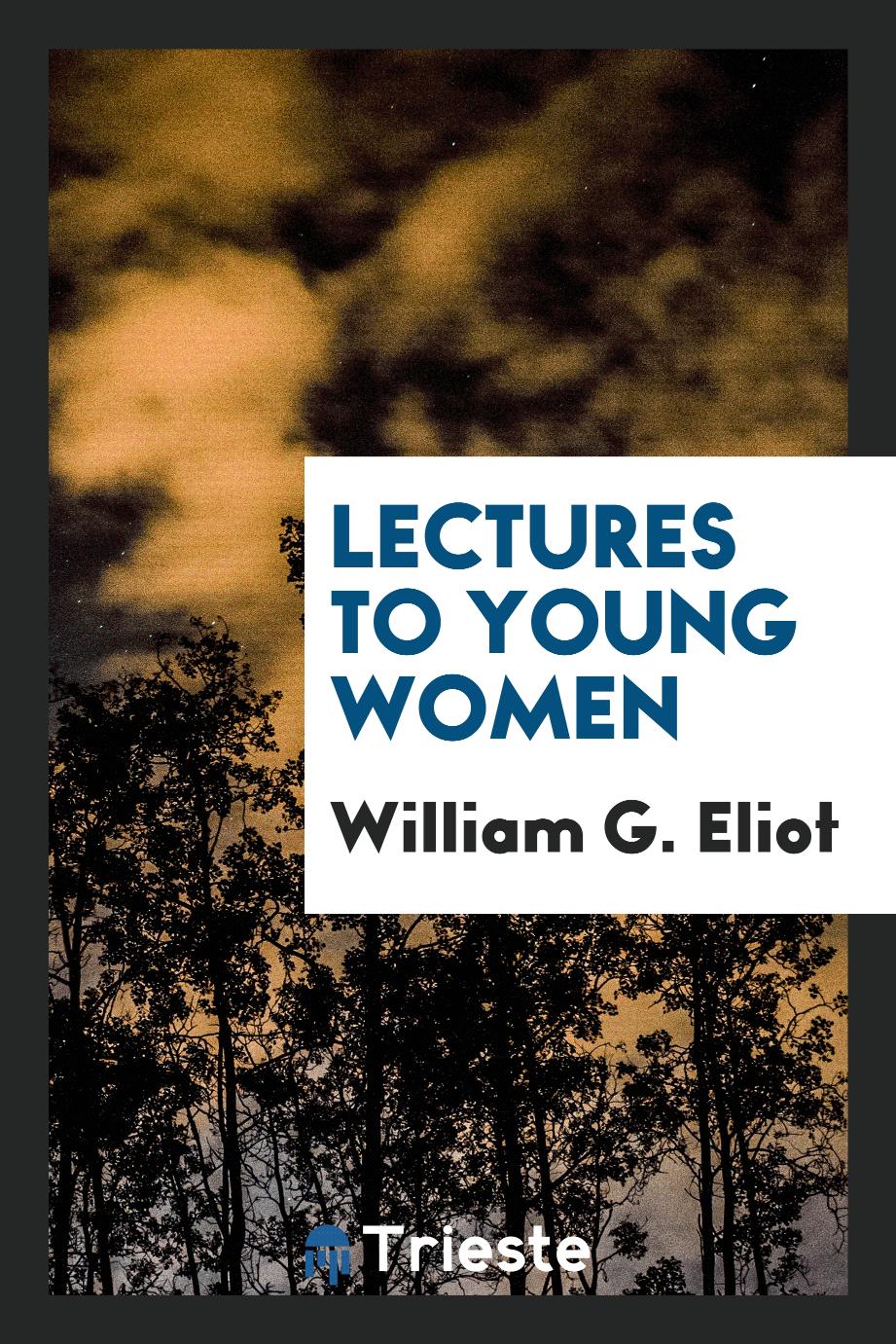 Lectures to Young Women