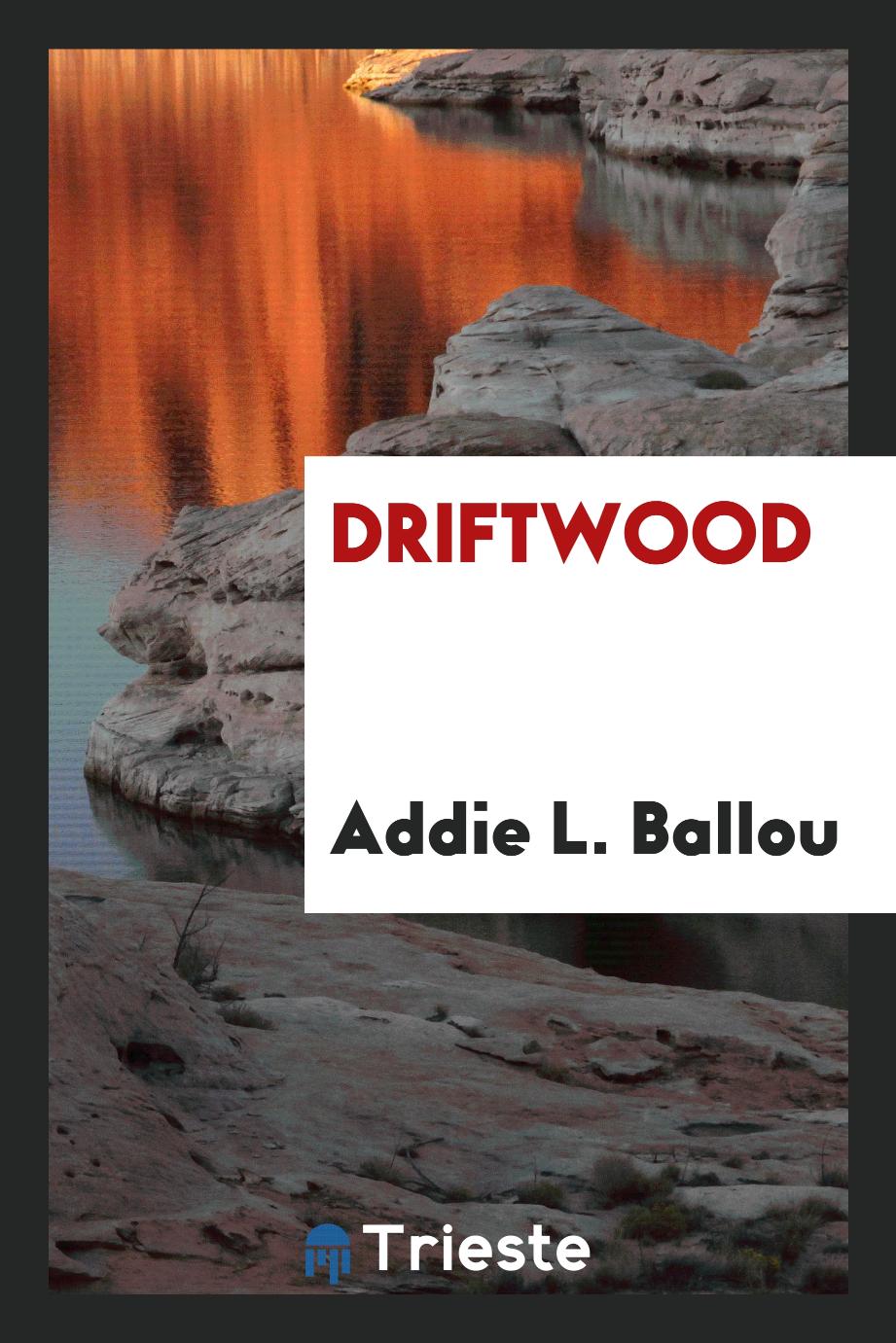 Driftwood