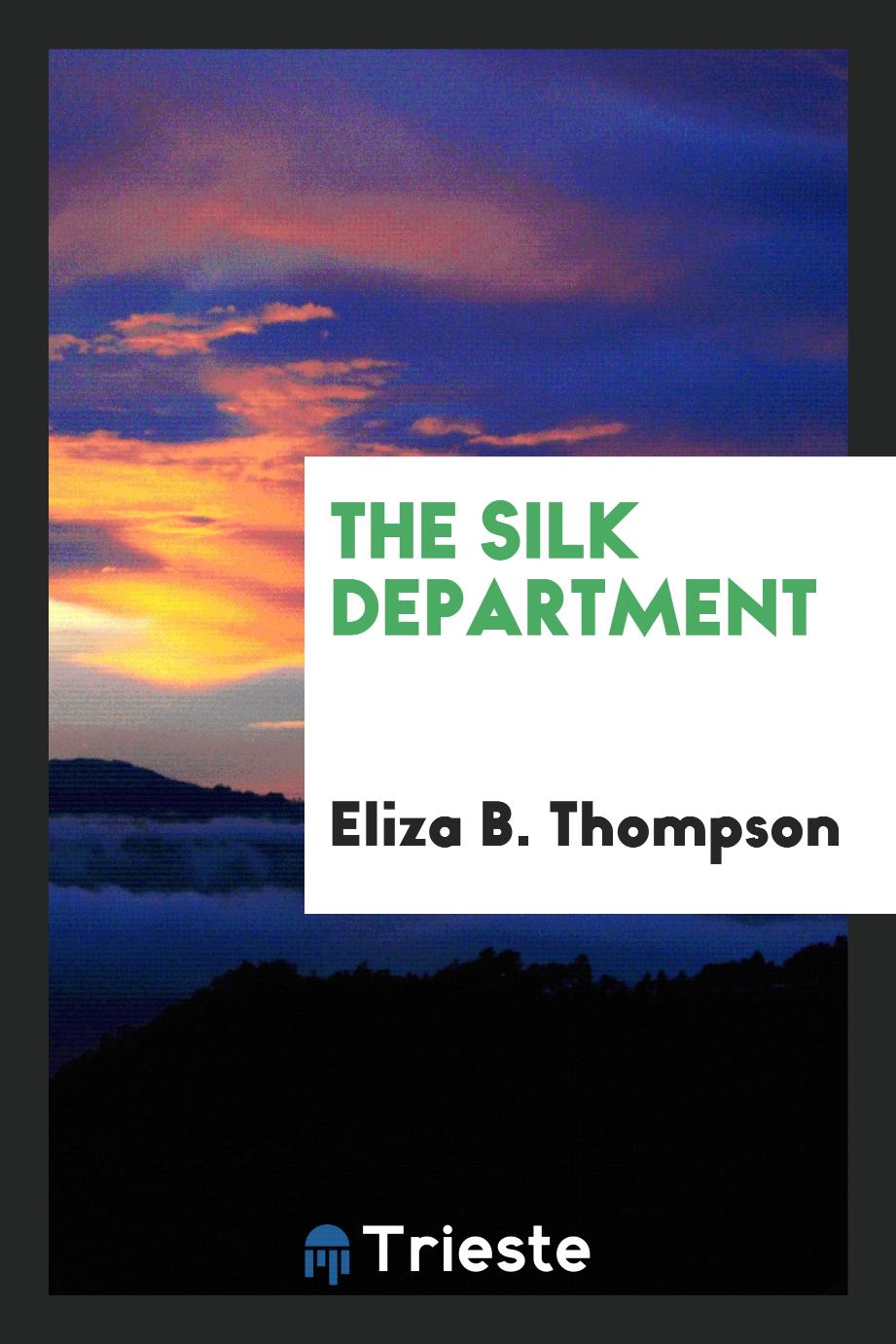 The silk department