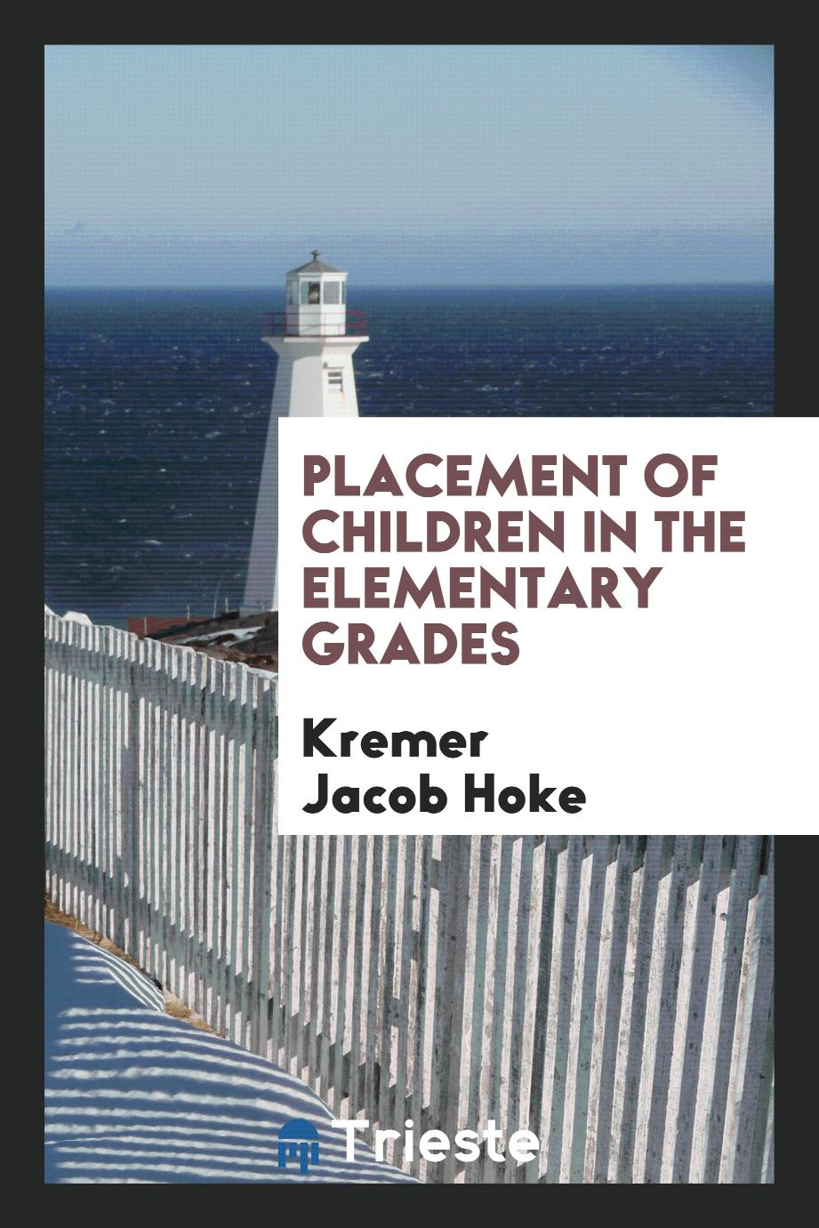 Placement of Children in the Elementary Grades