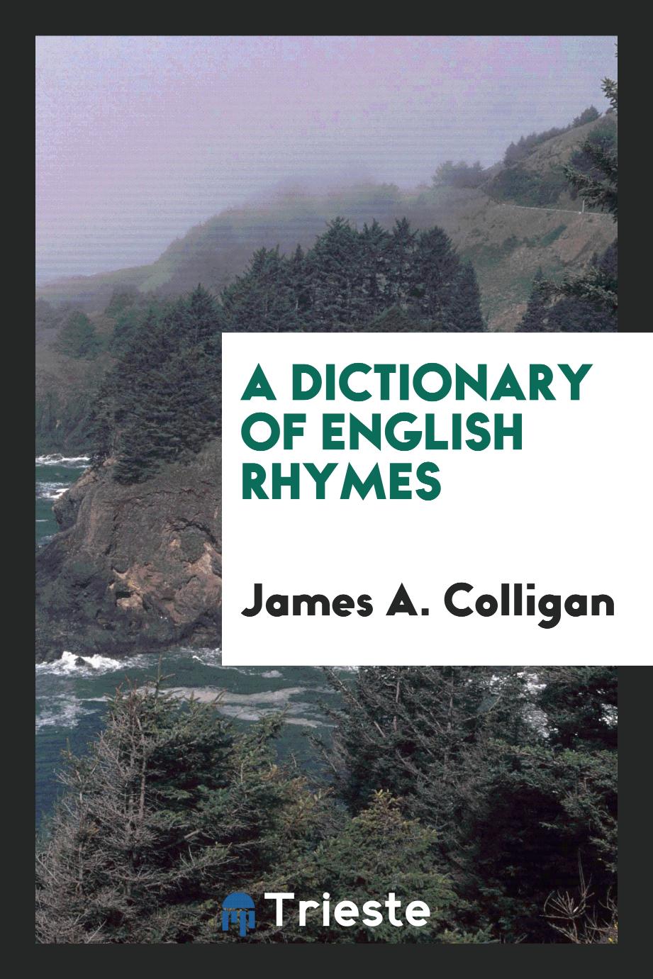 A Dictionary of English Rhymes