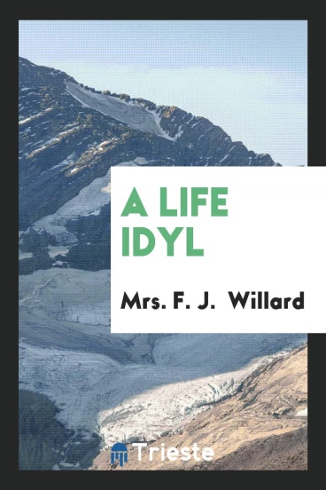 A Life Idyl