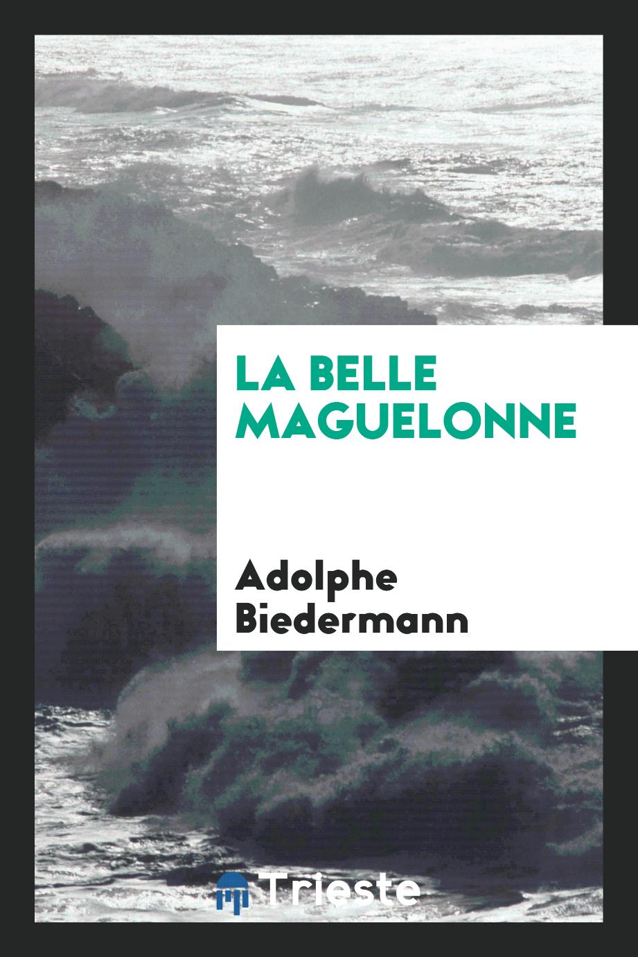 La Belle Maguelonne
