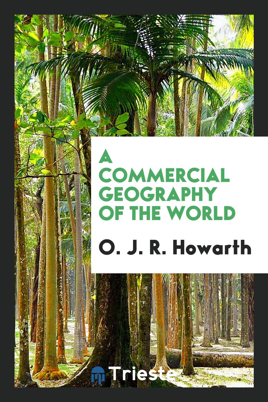 A commercial geography of the world