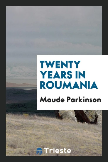 Twenty years in Roumania