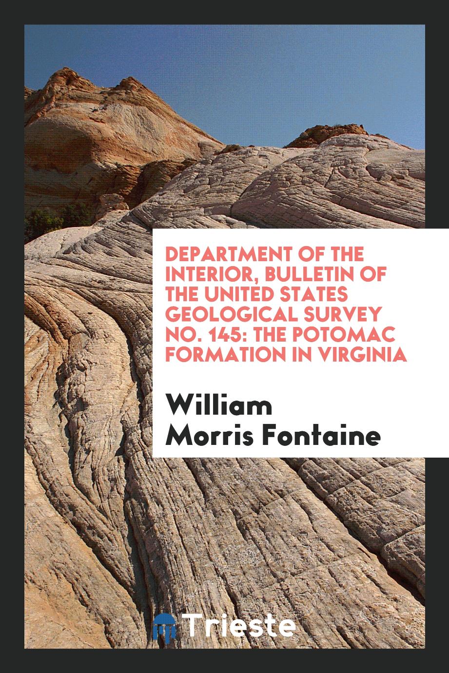 Department of the Interior, Bulletin of the United States Geological Survey No. 145: The Potomac Formation in Virginia