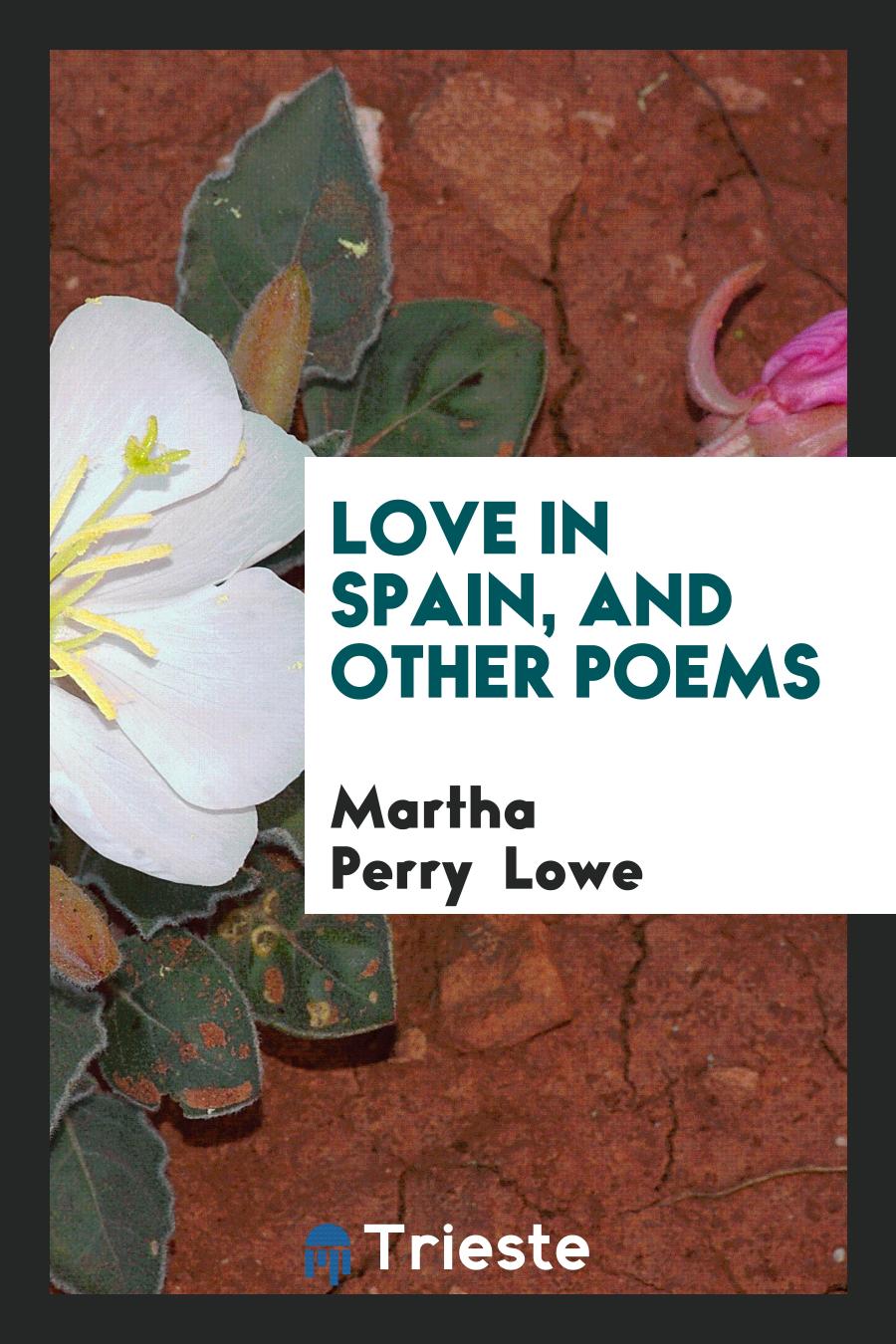 Love in Spain, and Other Poems