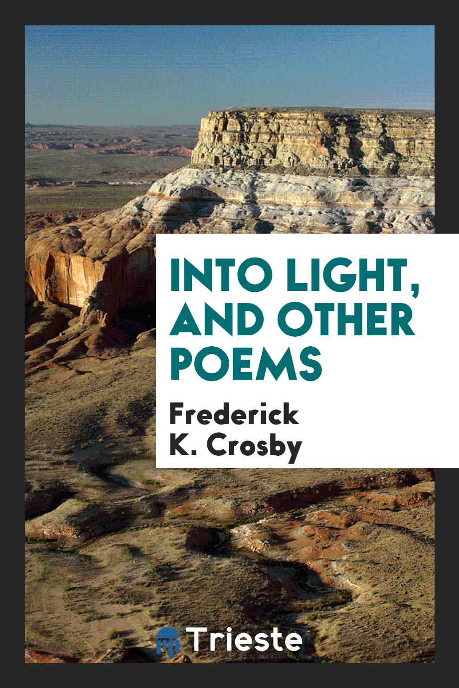 Into light, and other poems