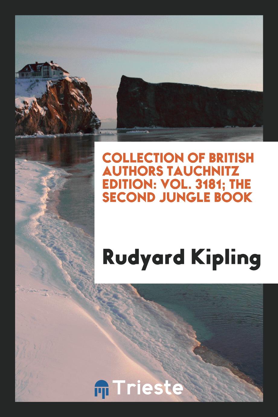 Collection of British Authors Tauchnitz Edition: Vol. 3181; The Second Jungle Book