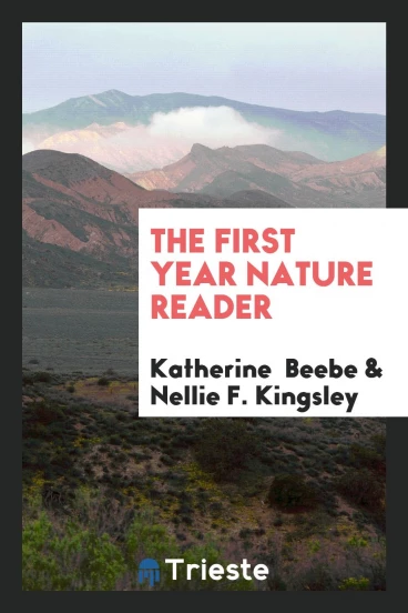 The First Year Nature Reader