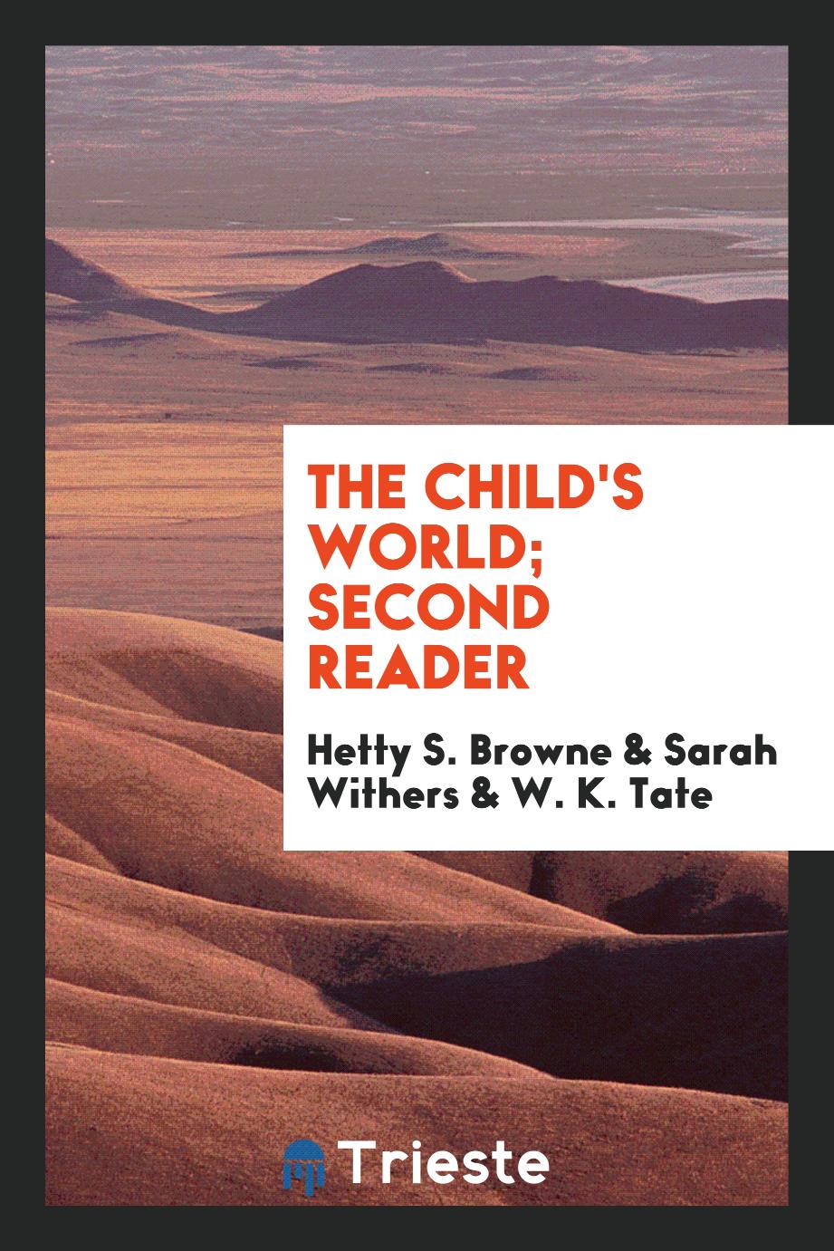 The Child's World; Second Reader