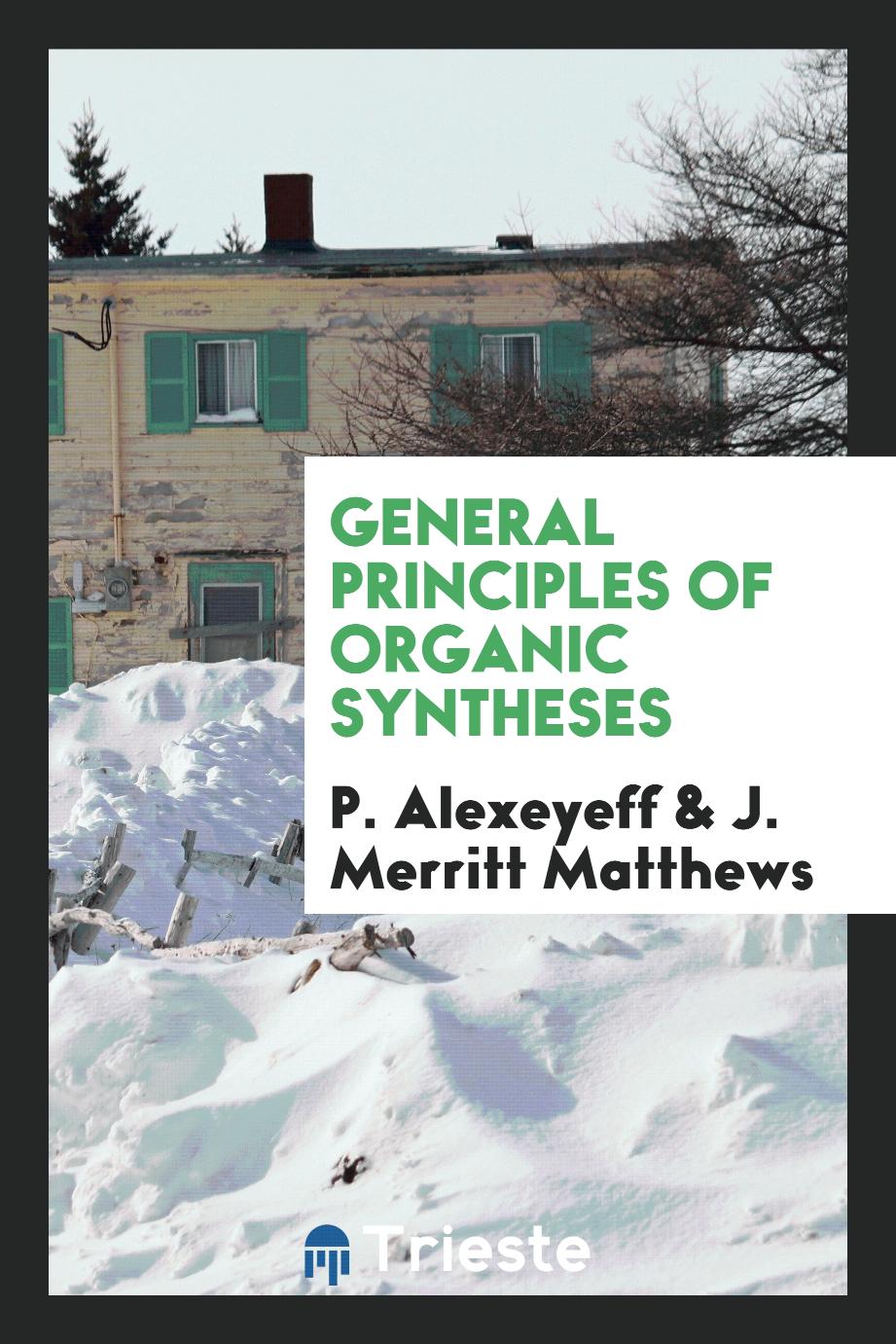 General principles of organic syntheses