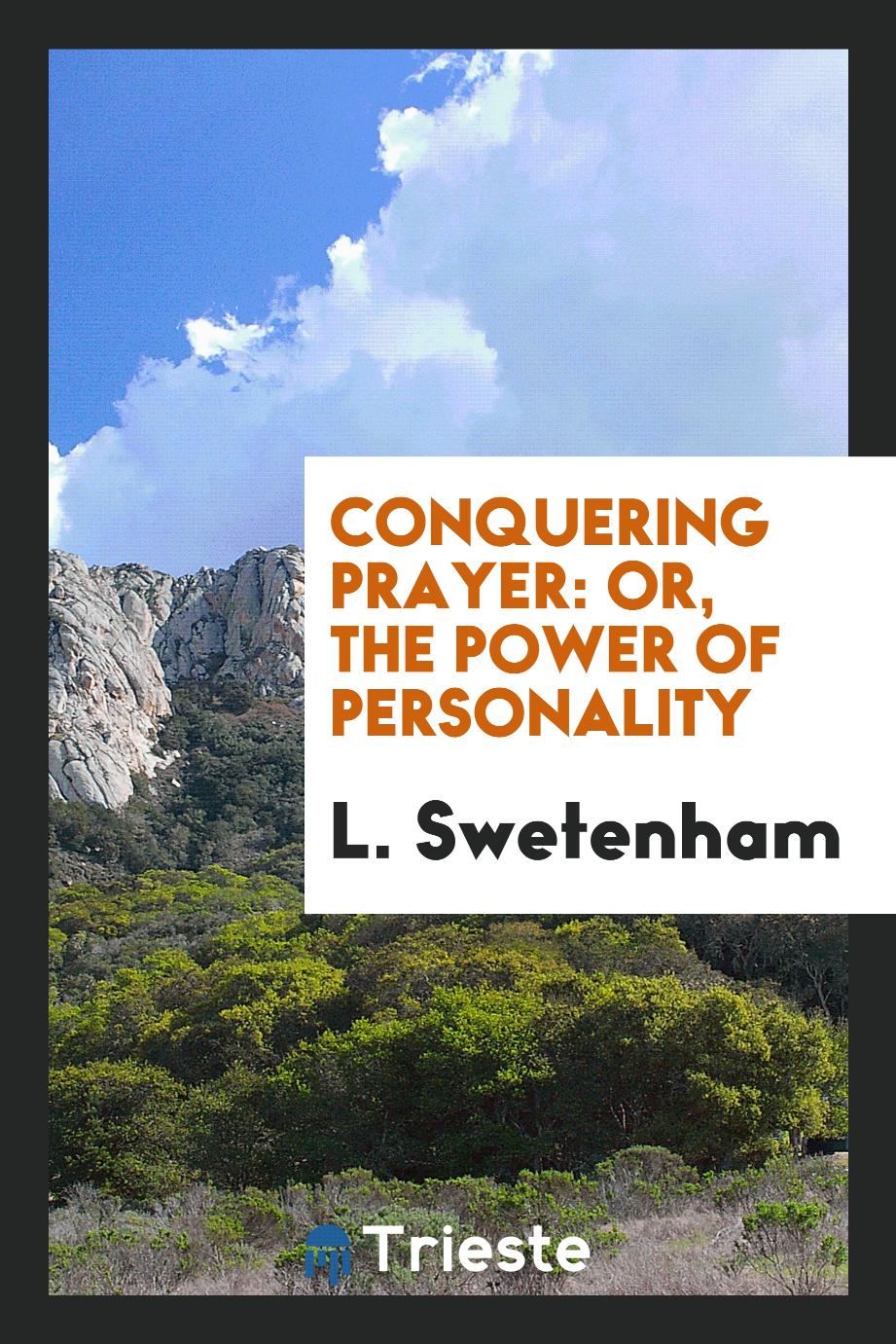 Conquering prayer: or, The power of personality