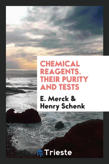 Chemical Reagents. Their Purity and Tests