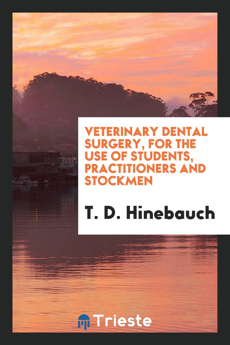 Veterinary dental surgery, for the use of students, practitioners and stockmen