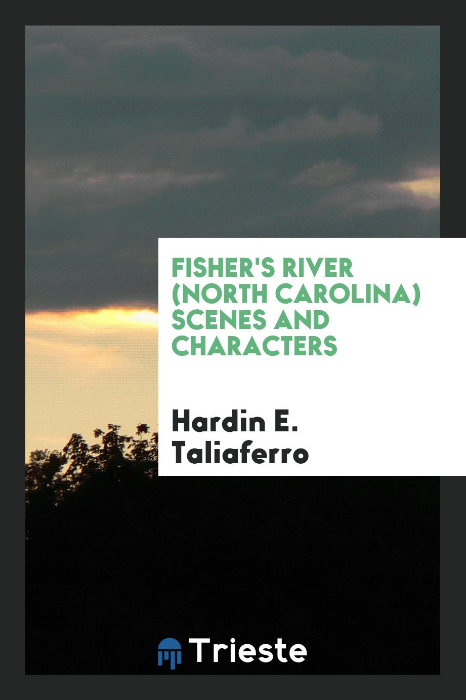 Fisher's River (North Carolina) scenes and characters