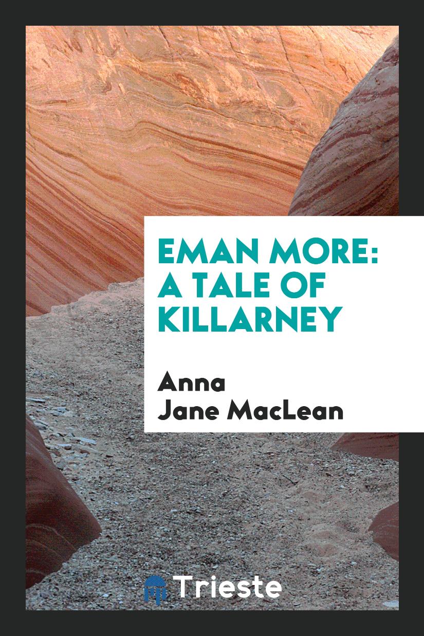 Eman More: A Tale of Killarney