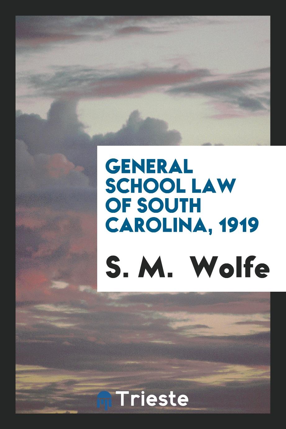 General School Law of South Carolina, 1919