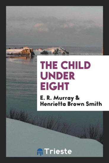 The Child Under Eight