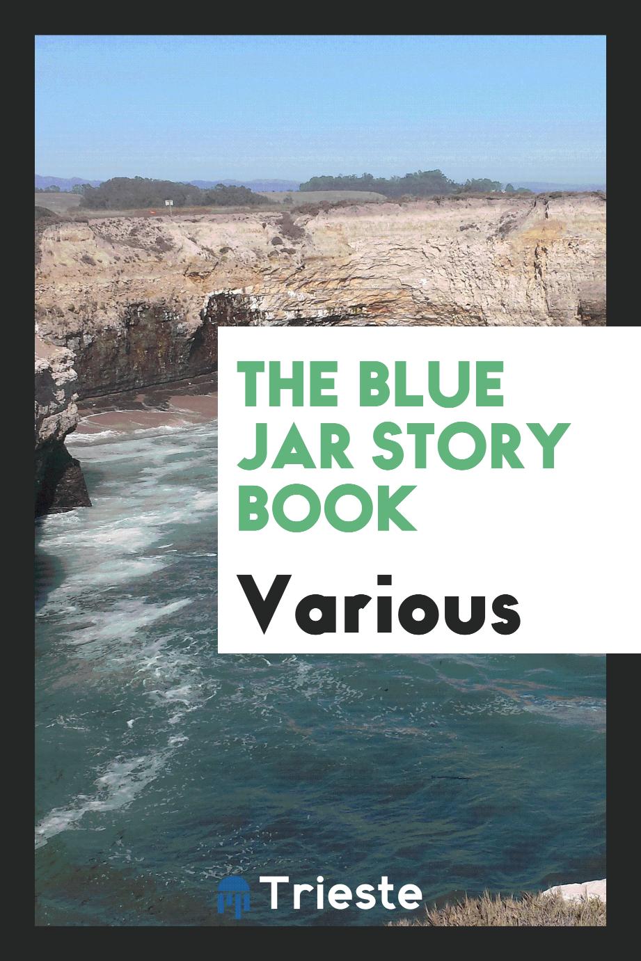 Various - The Blue Jar Story Book