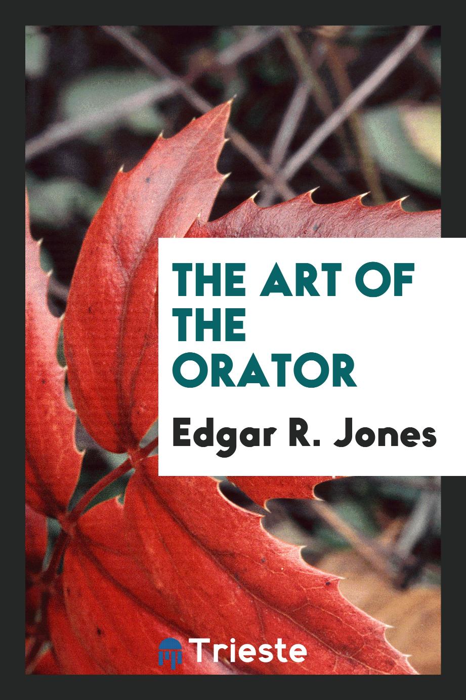 The art of the orator