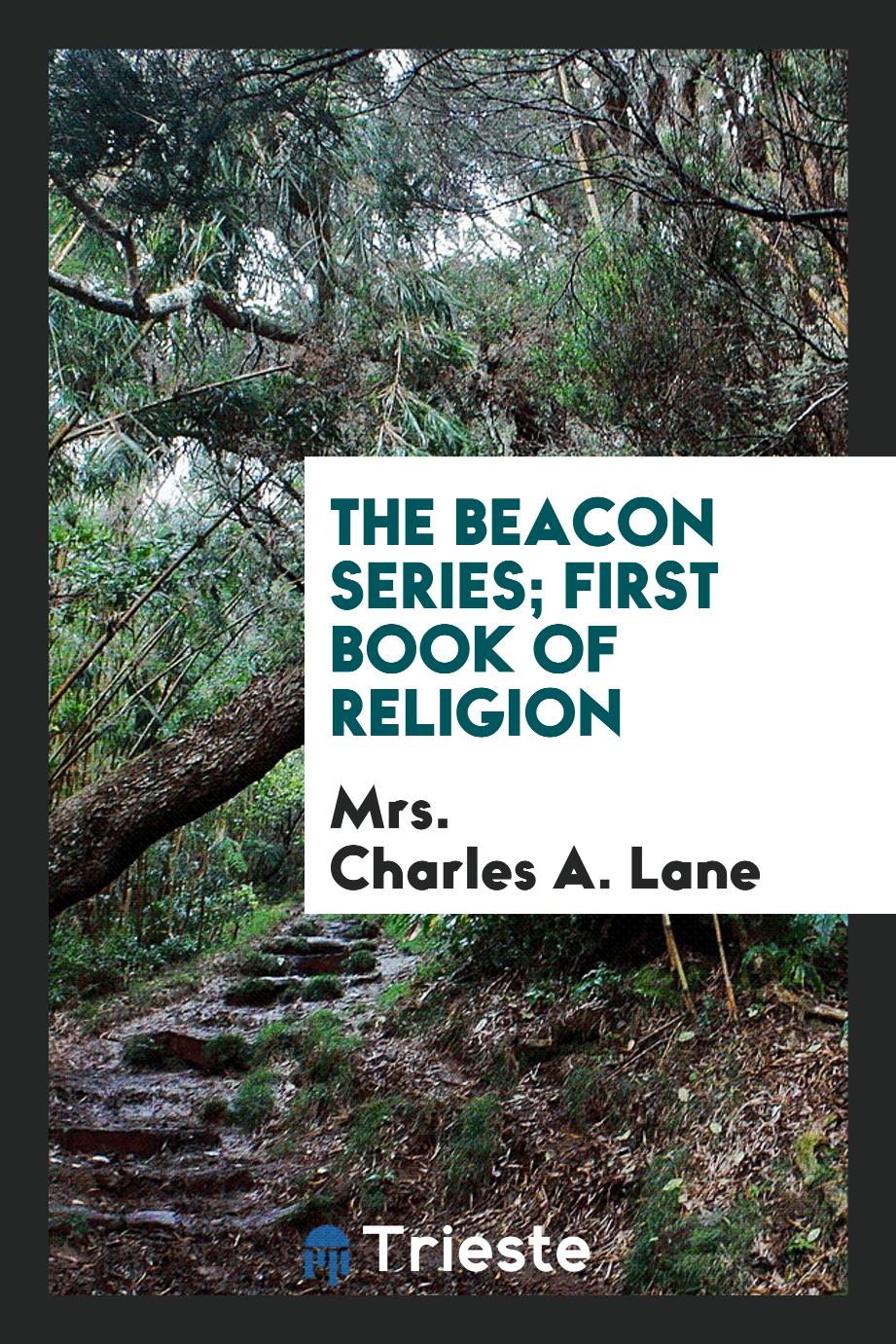 The Beacon Series; First Book of Religion