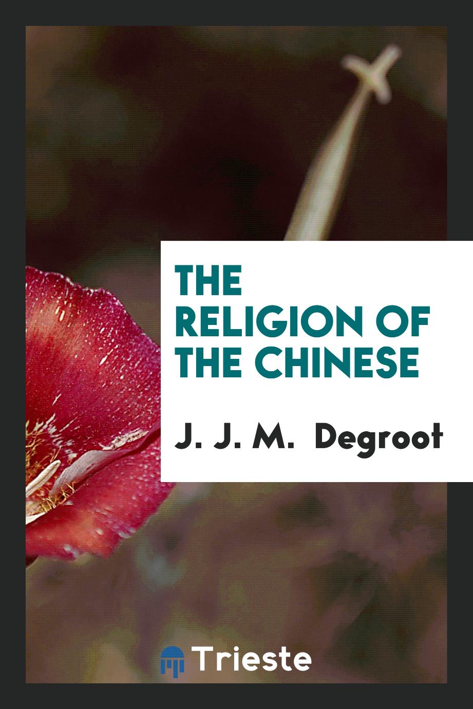 The religion of the Chinese