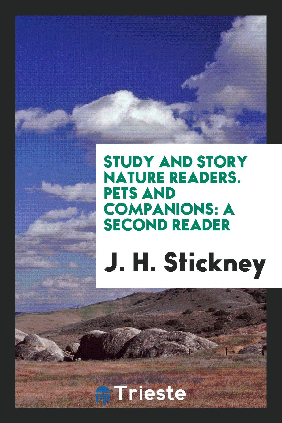 Study and Story Nature Readers. Pets and Companions: A Second Reader