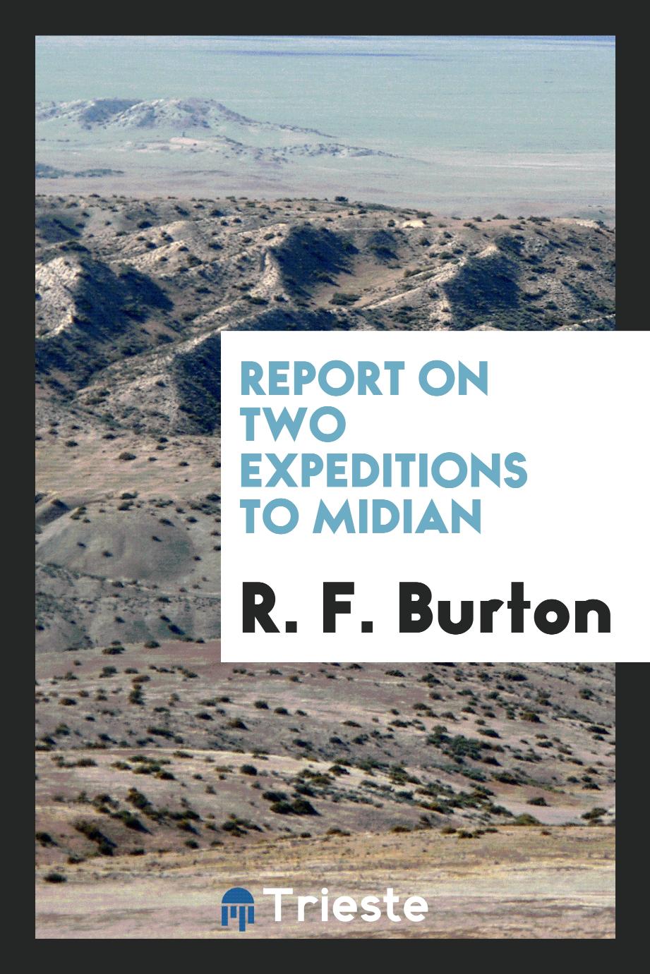 Report on Two Expeditions to Midian