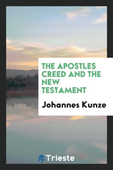The Apostles Creed and the New Testament