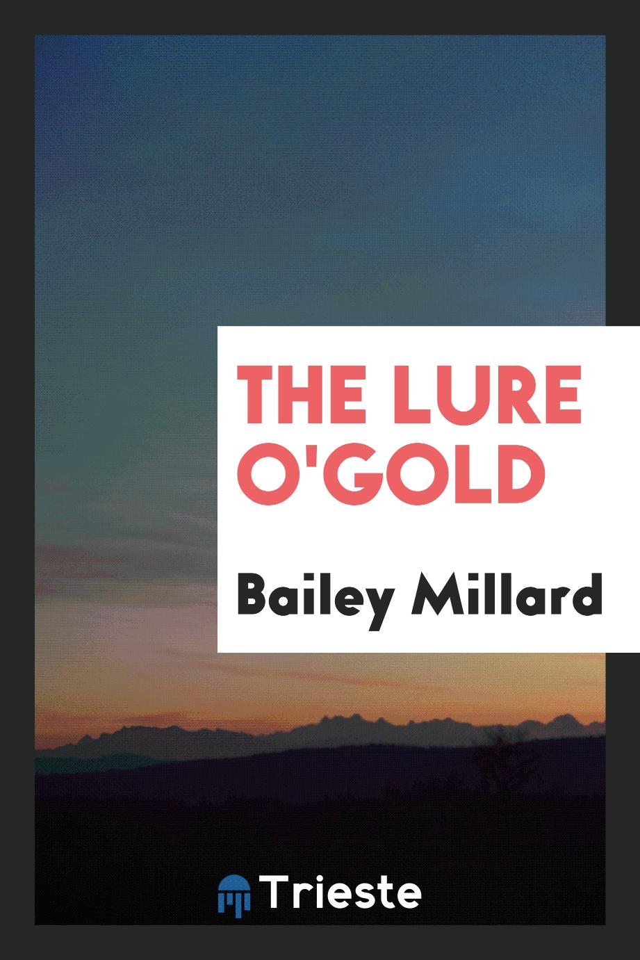 The lure o'gold